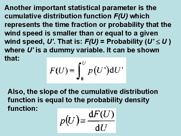 Another important statistical parameter is the cumulative distribution function F(U) which represents the time