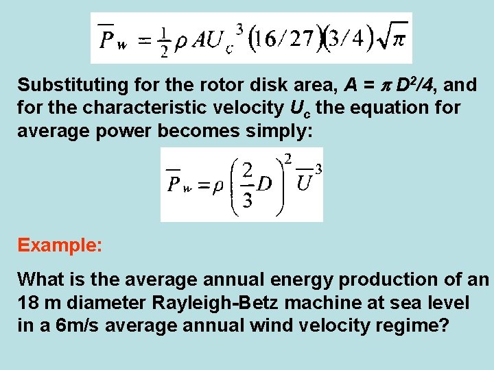 Substituting for the rotor disk area, A = D 2/4, and for the characteristic