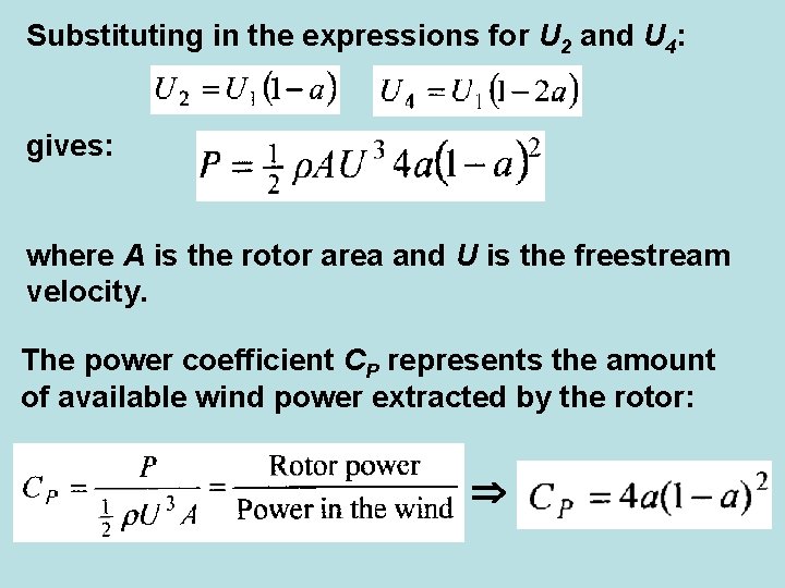 Substituting in the expressions for U 2 and U 4: gives: where A is