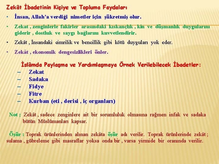 Zekât İbadetinin Kişiye ve Topluma Faydaları • İnsan, Allah’a verdiği nimetler için şükretmiş olur.