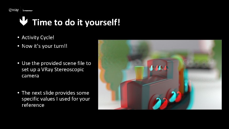  Time to do it yourself! • Activity Cycle! • Now it’s your turn!!