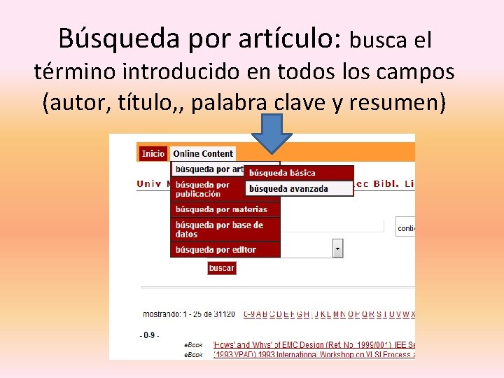 Búsqueda por artículo: busca el término introducido en todos los campos (autor, título, ,