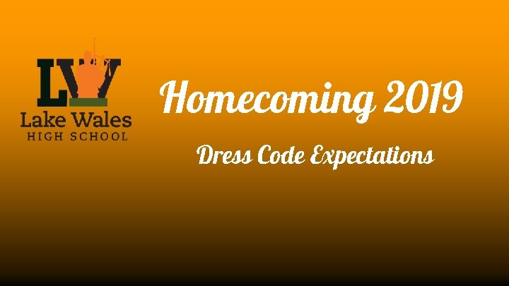 Homecoming 2019 Dress Code Expectations 