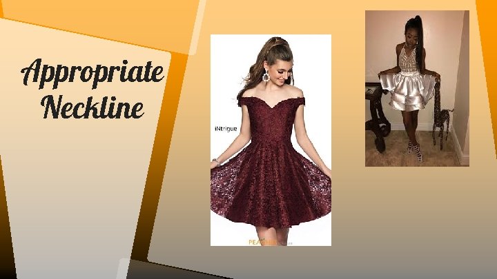 Appropriate Neckline 