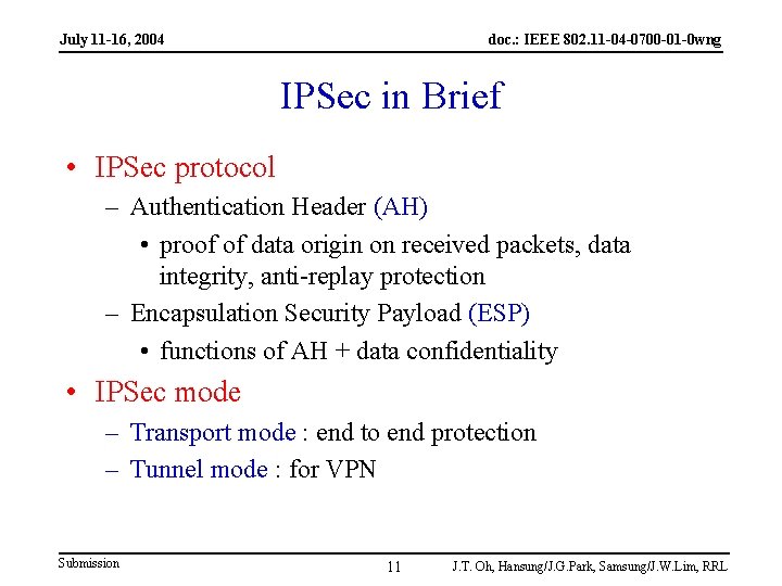 July 11 -16, 2004 doc. : IEEE 802. 11 -04 -0700 -01 -0 wng