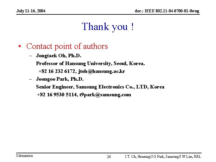 July 11 -16, 2004 doc. : IEEE 802. 11 -04 -0700 -01 -0 wng