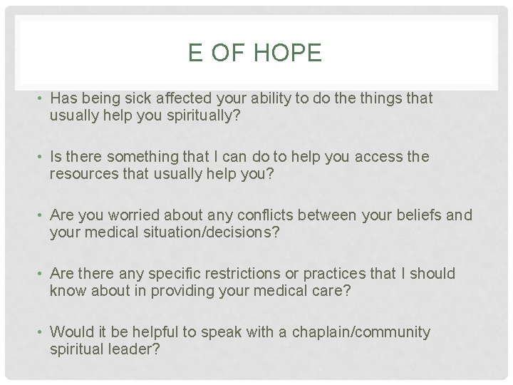 E OF HOPE • Has being sick affected your ability to do the things