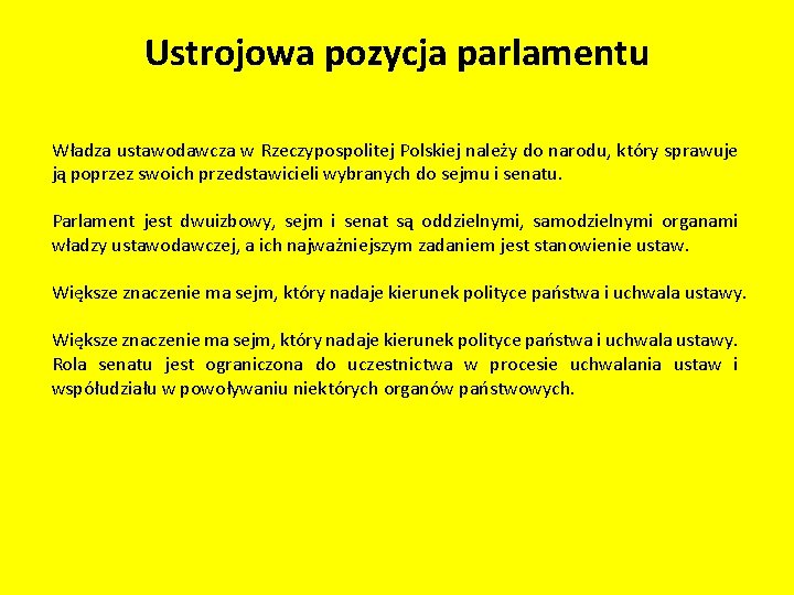 Ustrojowa pozycja parlamentu Władza ustawodawcza w Rzeczypospolitej Polskiej należy do narodu, który sprawuje ją Ustrojowa pozycja parlamentu Władza ustawodawcza w Rzeczypospolitej Polskiej należy do narodu, który sprawuje ją
