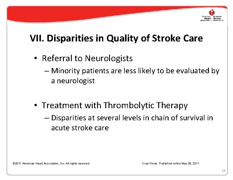 VII. Disparities in Quality of Stroke Care • Referral to Neurologists – Minority patients