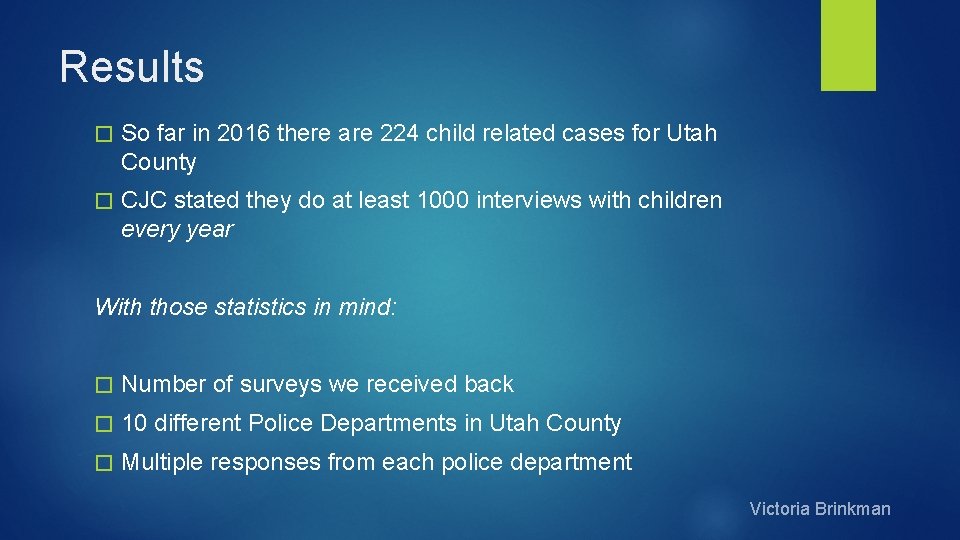 Results � So far in 2016 there are 224 child related cases for Utah