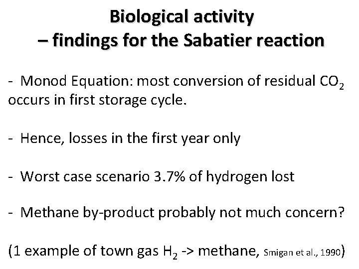 Biological activity – findings for the Sabatier reaction - Monod Equation: most conversion of