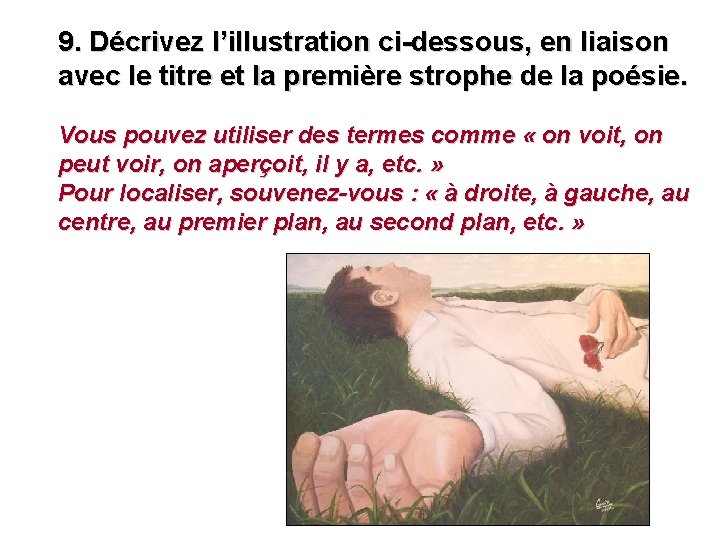 9. Décrivez l’illustration ci-dessous, en liaison avec le titre et la première strophe de