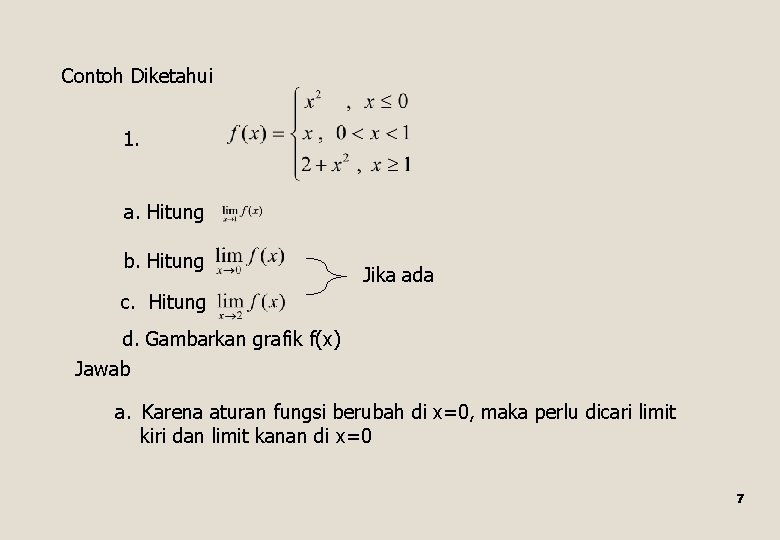 Contoh Diketahui 1. a. Hitung b. Hitung Jika ada c. Hitung d. Gambarkan grafik