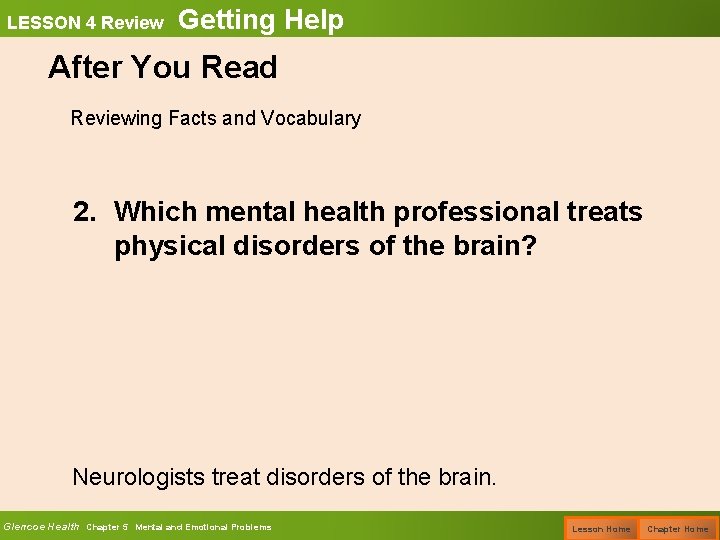 LESSON 4 Review Getting Help After You Read Reviewing Facts and Vocabulary 2. Which