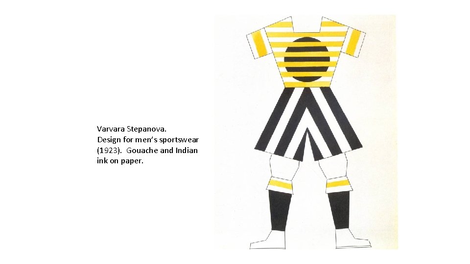 Varvara Stepanova. Design for men’s sportswear (1923). Gouache and Indian ink on paper. 