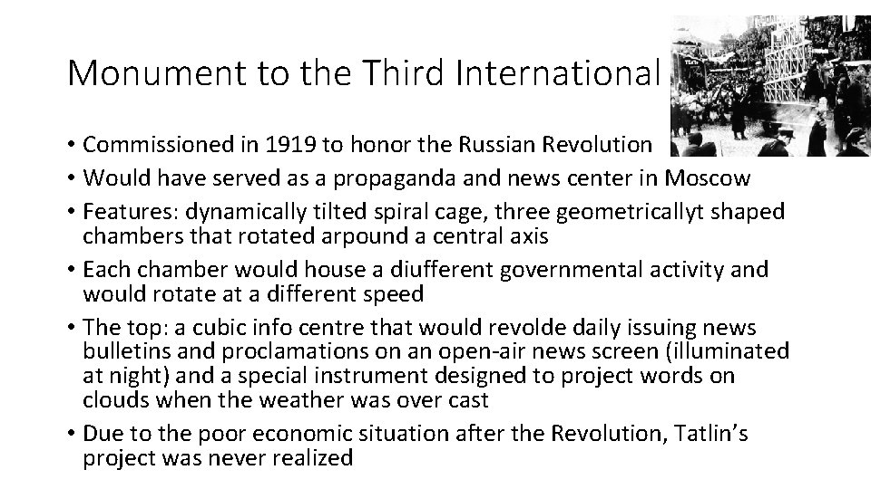 Monument to the Third International • Commissioned in 1919 to honor the Russian Revolution