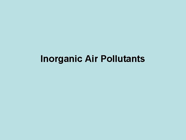 Inorganic Air Pollutants 