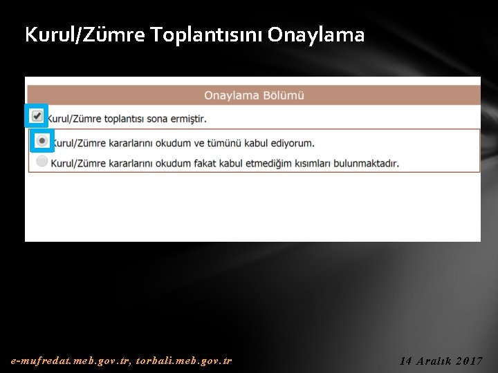 Kurul/Zümre Toplantısını Onaylama e-mufredat. meb. gov. tr, torbali. meb. gov. tr 14 Aralık 2017