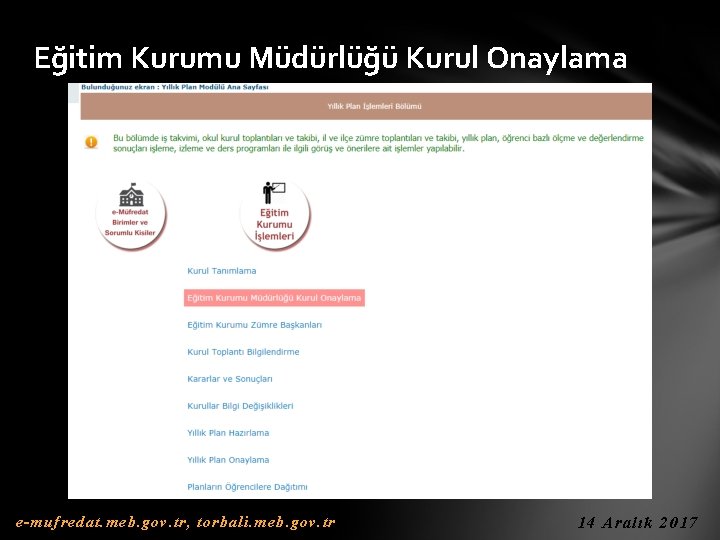 Eğitim Kurumu Müdürlüğü Kurul Onaylama e-mufredat. meb. gov. tr, torbali. meb. gov. tr 14