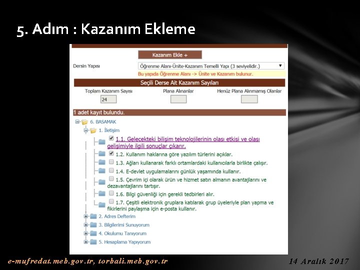 5. Adım : Kazanım Ekleme e-mufredat. meb. gov. tr, torbali. meb. gov. tr 14