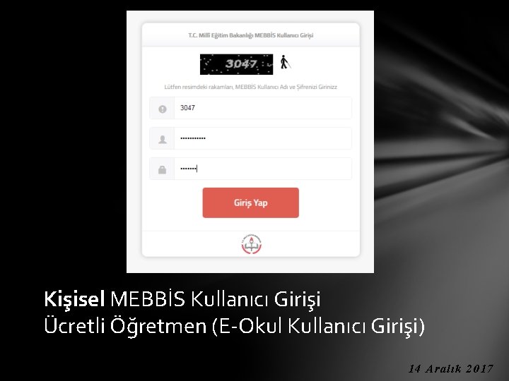 Kişisel MEBBİS Kullanıcı Girişi Ücretli Öğretmen (E-Okul Kullanıcı Girişi) 14 Aralık 2017 