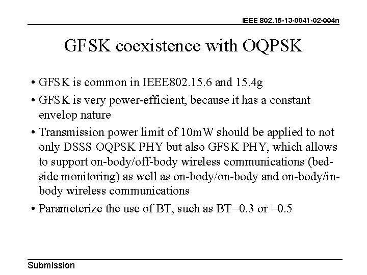 IEEE 802. 15 -13 -0041 -02 -004 n GFSK coexistence with OQPSK • GFSK