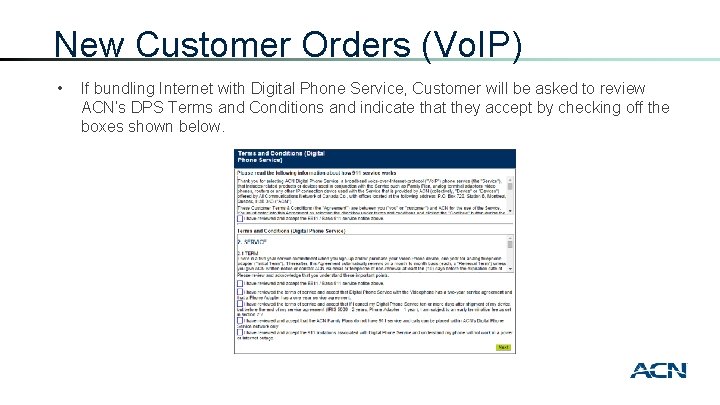 New Customer Orders (Vo. IP) • If bundling Internet with Digital Phone Service, Customer