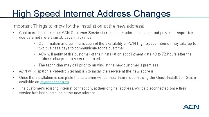 High Speed Internet Address Changes Important Things to know for the Installation at the