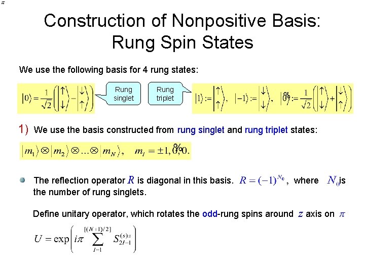 Construction of Nonpositive Basis: Rung Spin States We use the following basis for 4