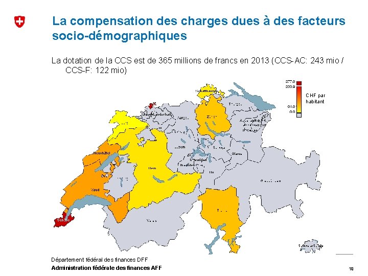 La compensation des charges dues à des facteurs socio-démographiques La dotation de la CCS