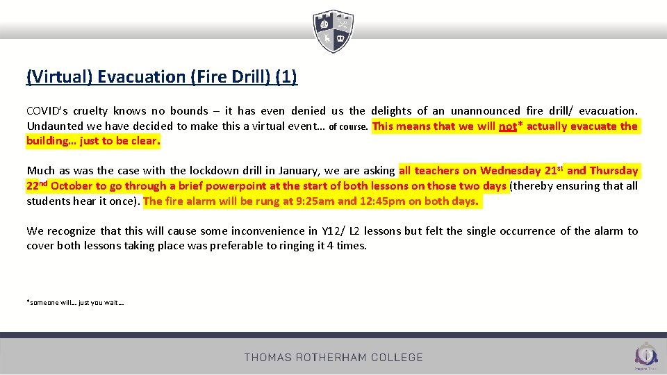 (Virtual) Evacuation (Fire Drill) (1) COVID’s cruelty knows no bounds – it has even