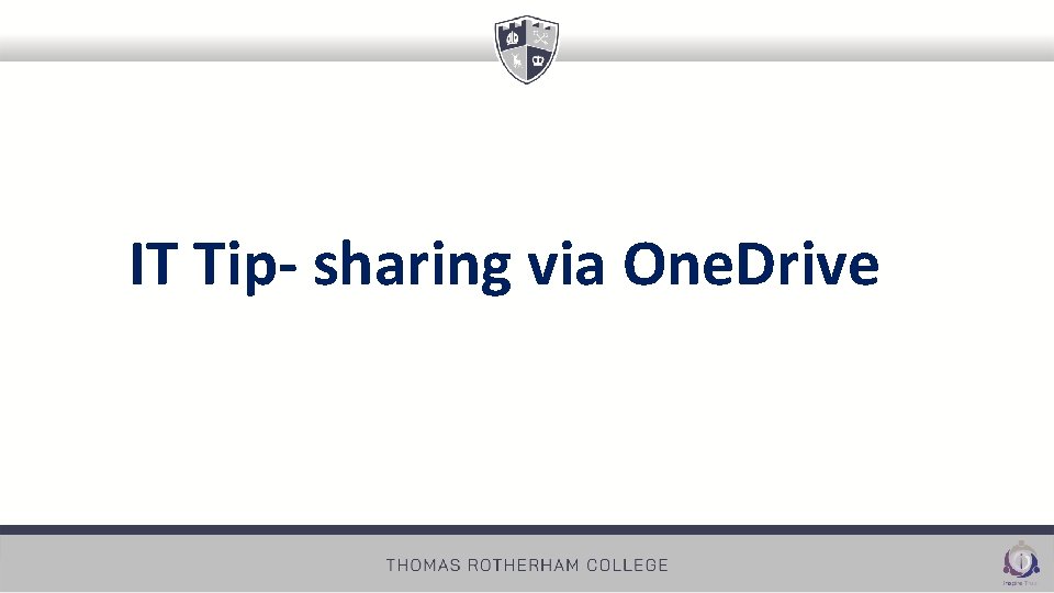 IT Tip- sharing via One. Drive 