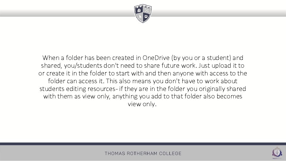 When a folder has been created in One. Drive (by you or a student)