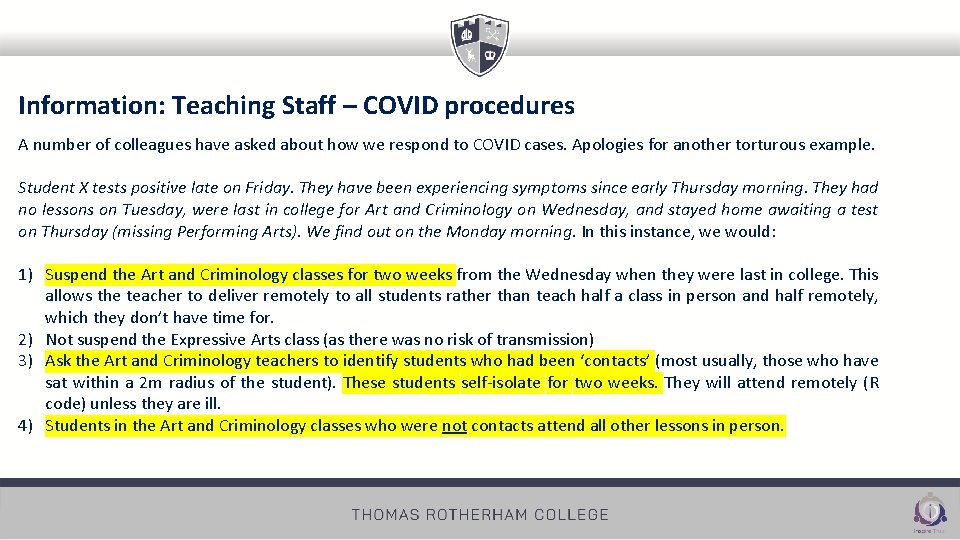 Information: Teaching Staff – COVID procedures A number of colleagues have asked about how