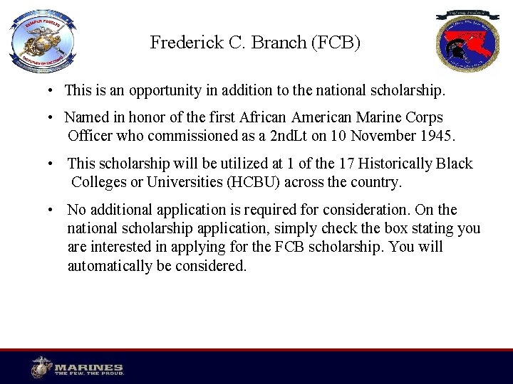 Frederick C. Branch (FCB) • This is an opportunity in addition to the national