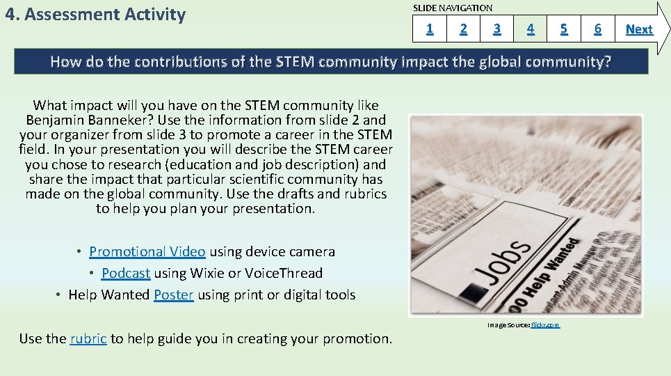 4. Assessment Activity SLIDE NAVIGATION 1 2 3 4 5 6 How do the