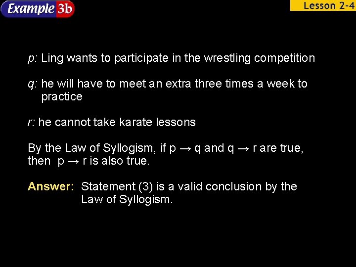 p: Ling wants to participate in the wrestling competition q: he will have to