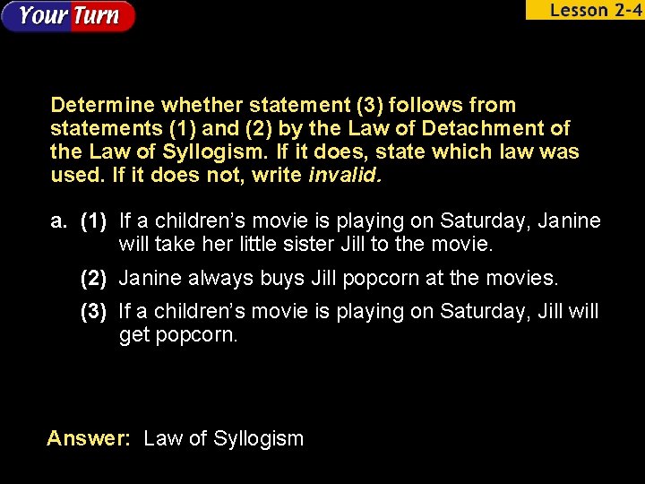 Determine whether statement (3) follows from statements (1) and (2) by the Law of