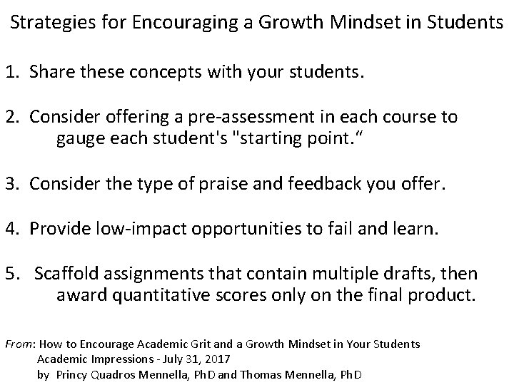 Strategies for Encouraging a Growth Mindset in Students 1. Share these concepts with your