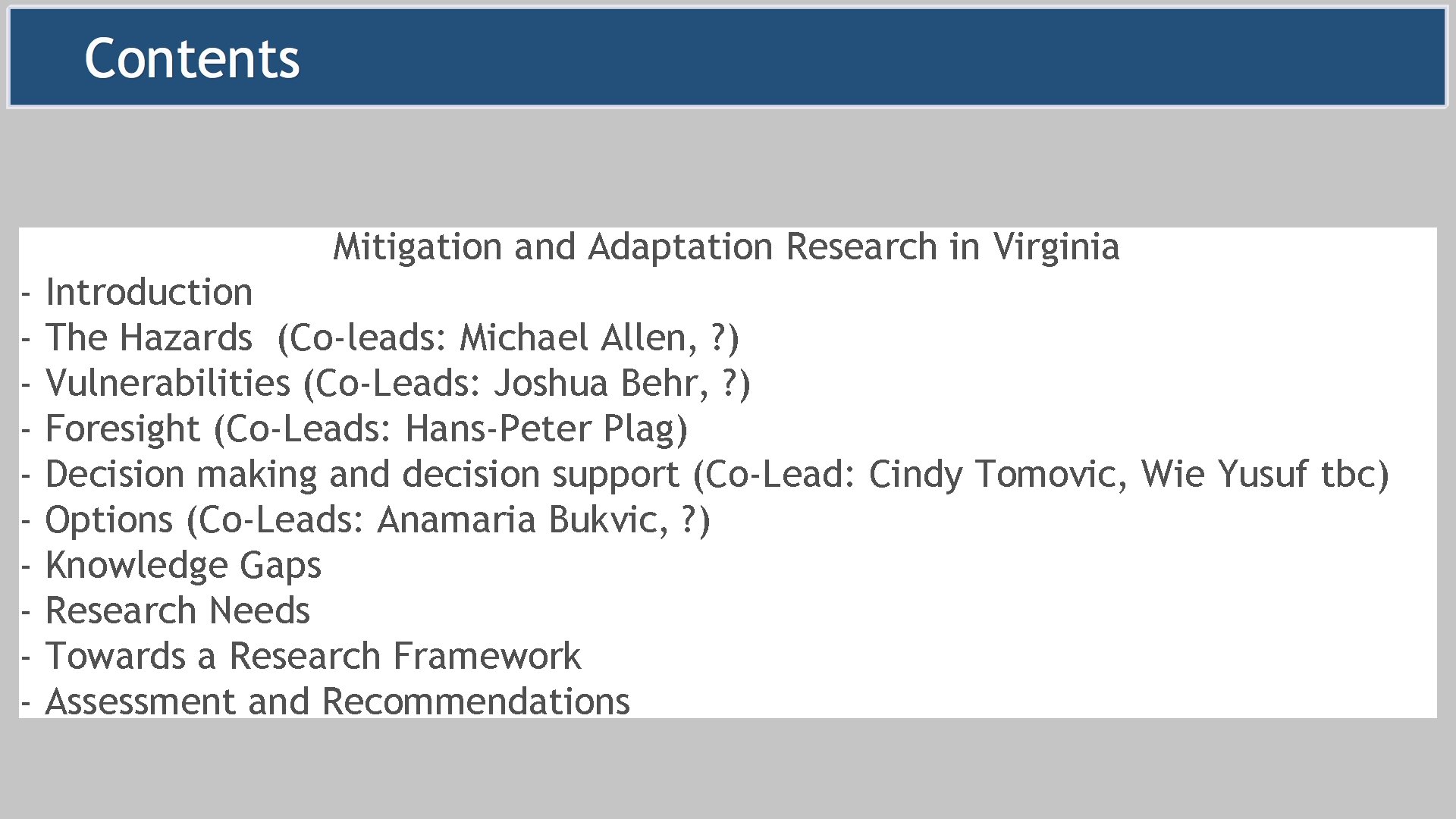 Mitigation and Adaptation Research in Virginia - Introduction The Hazards (Co-leads: Michael Allen, ?