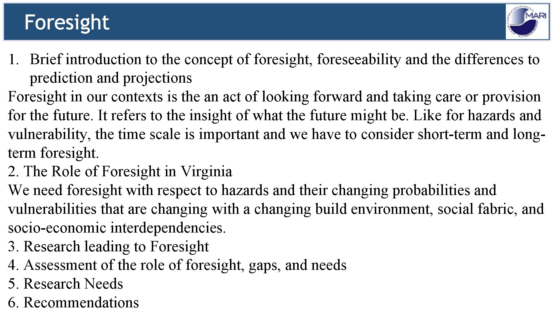 1. Brief introduction to the concept of foresight, foreseeability and the differences to prediction