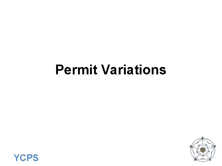 Permit Variations YCPS 