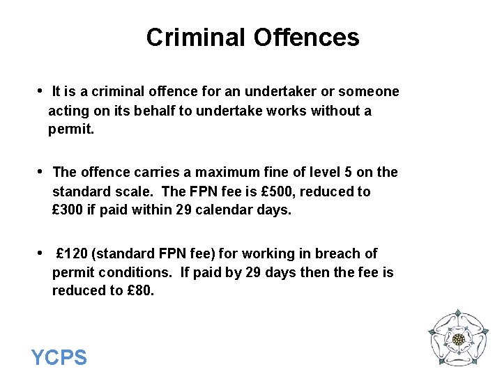 Criminal Offences • It is a criminal offence for an undertaker or someone acting