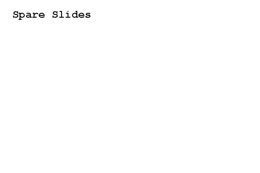 Spare Slides 