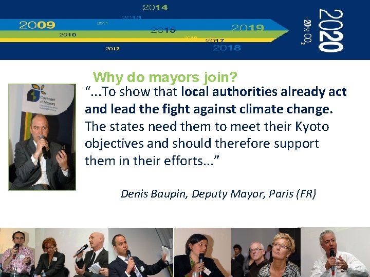 Why do mayors join? “. . . To show that local authorities already act