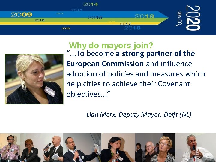 Why do mayors join? “. . . To become a strong partner of the