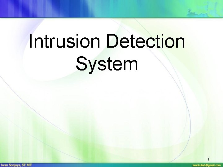 Intrusion Detection System 1 