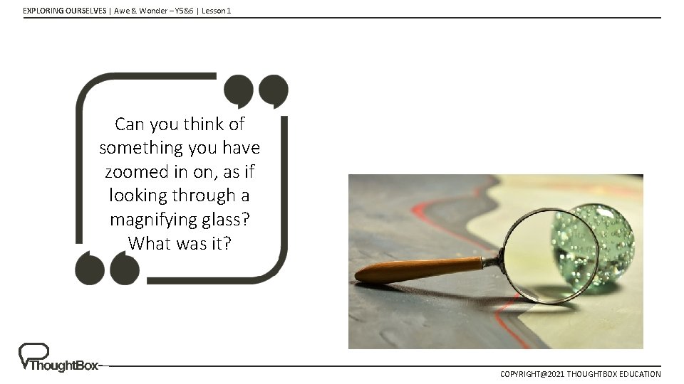 EXPLORING OURSELVES | Awe & Wonder – Y 5&6 | Lesson 1 Can you EXPLORING OURSELVES | Awe & Wonder – Y 5&6 | Lesson 1 Can you