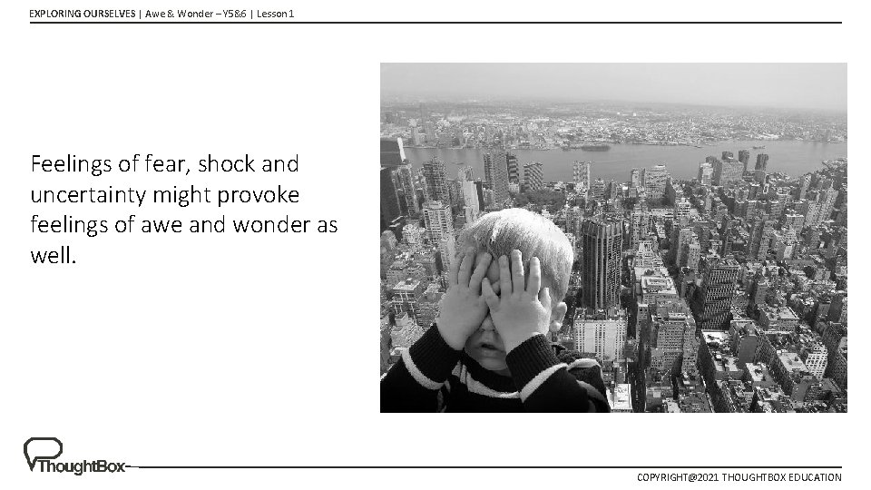 EXPLORING OURSELVES | Awe & Wonder – Y 5&6 | Lesson 1 Feelings of EXPLORING OURSELVES | Awe & Wonder – Y 5&6 | Lesson 1 Feelings of