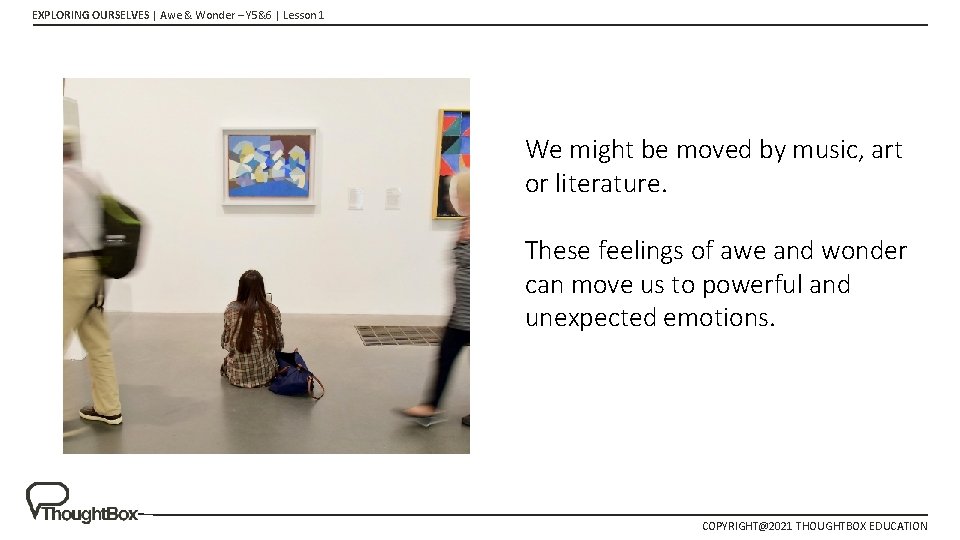 EXPLORING OURSELVES | Awe & Wonder – Y 5&6 | Lesson 1 We might EXPLORING OURSELVES | Awe & Wonder – Y 5&6 | Lesson 1 We might